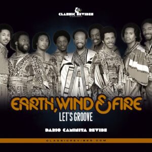 Earth, Wind & Fire – Let’s Groove (Dario Caminita Revibe)