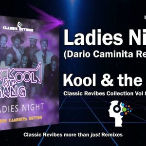 Kool & the Gang – Ladies Night (Dario Caminita Revibe)
