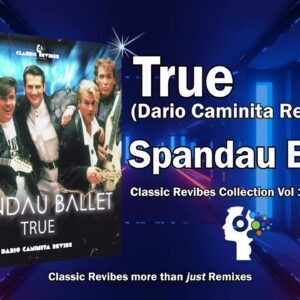 Spandau Ballet – True (Dario Caminita Revibe)