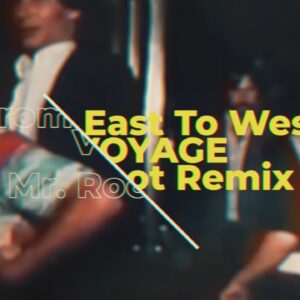 Voyage – From East to West