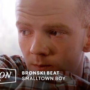 Bronski Beat – Smalltown Boy