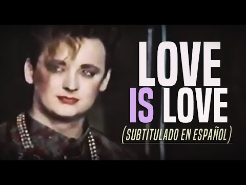 Culture Club – Love is love (Subtitulado En Español)