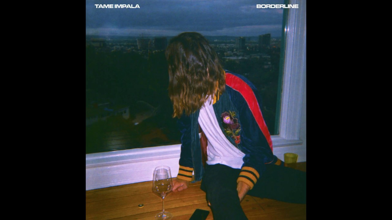 Tame Impala – Borderline (Single Version)