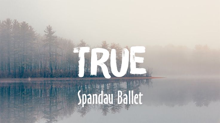 Spandau Ballet – True Reel