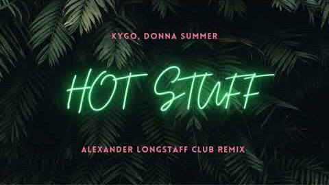 Kygo, Donna Summer – Hot Stuff